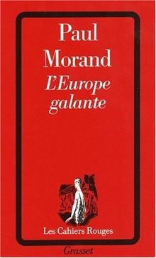 L'Europe galante : chronique du XXe siècle