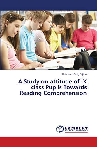 A Study on attitude of IX class Pupils Towards Reading Comprehension