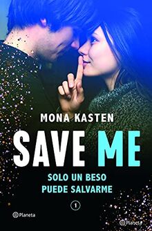 Save Me (Serie Save 1) (Planeta Internacional)