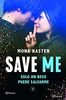 Save Me (Serie Save 1) (Planeta Internacional)