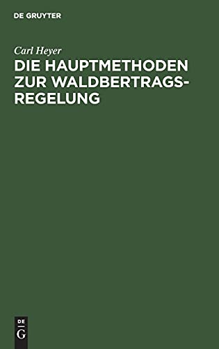 Die Hauptmethoden zur Waldbertrags-Regelung