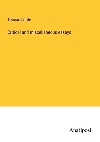 Critical and miscellaneous essays