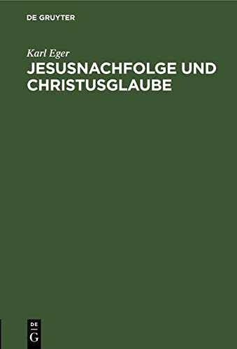 Jesusnachfolge und Christusglaube
