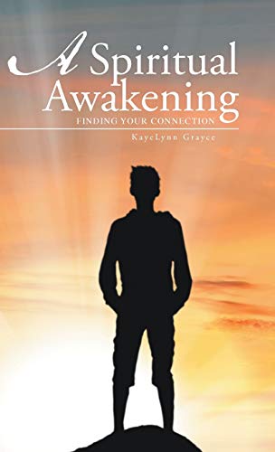 A Spiritual Awakening: Finding Your Connection