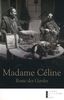 Madame Céline : Route des Gardes