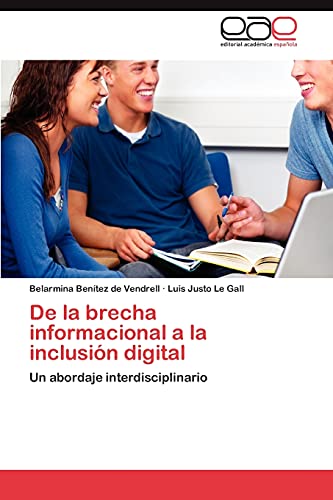 De la brecha informacional a la inclusión digital: Un abordaje interdisciplinario