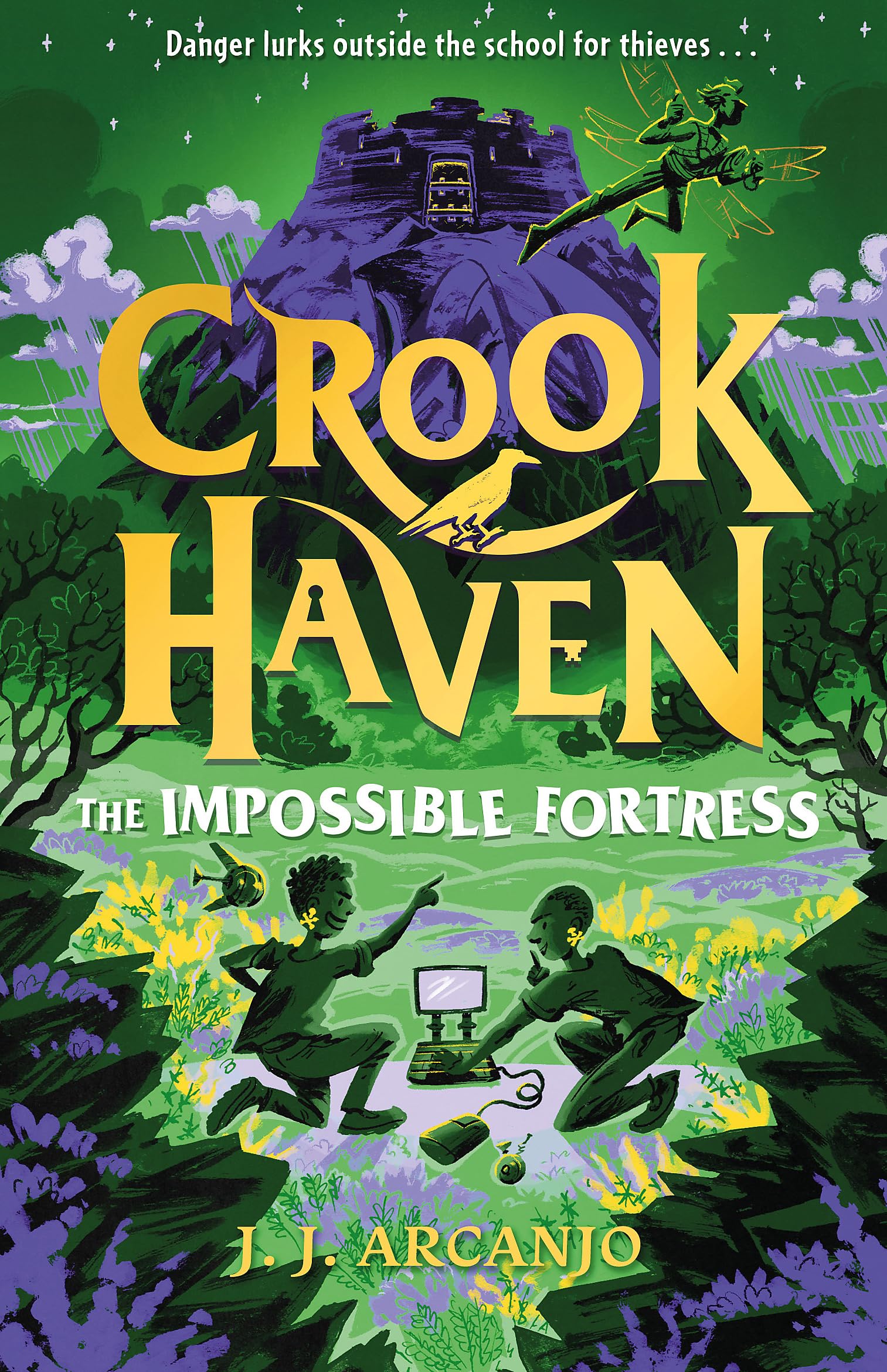 Arcanjo, J. J.: Crookhaven 04: The Impossible Fortress