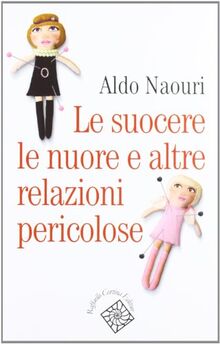 Le suocere, le nuore e altre relazioni pericolose