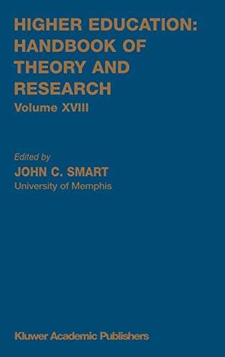 Higher Education: Handbook of Theory and Research (Higher Education: Handbook of Theory and Research, 18, Band 18)