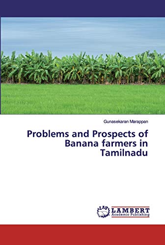 Problems and Prospects of Banana farmers in Tamilnadu