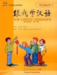 Wir lernen Chinesisch, Bd.1 : Kursbuch, m. 2 Audio-CDs