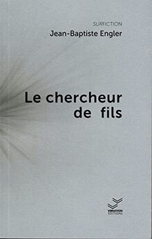 Le chercheur de fils