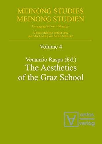 The Aesthetics of the Graz School (Meinong Studies / Meinong Studien, Band 4)