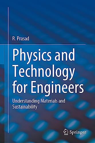 Physics and Technology for Engineers: Understanding Materials and Sustainability