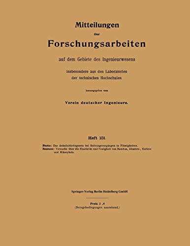 Mitteilungen über Forschungsarbeiten auf dem Gebiete des Ingenieurwesens: Insbesondere aus den Laboratorien der technischen Hochschulen (German ... Gebiete des Ingenieurwesens, 131, Band 131)