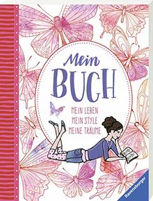 Mein Buch: Mein Leben, mein Style, meine Träume