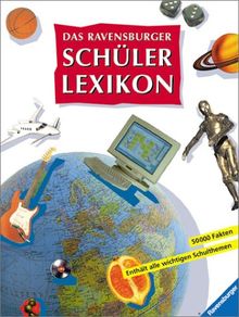 Ravensburger Lexika: Das Ravensburger Schülerlexikon
