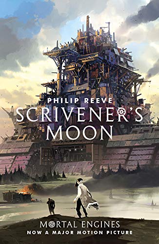 Philip Reeve Scrivener's Moon, Mortal Engines (Prequel)