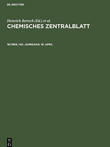 Chemisches Zentralblatt, 16/1969, 140. Jahrgang, 16. April