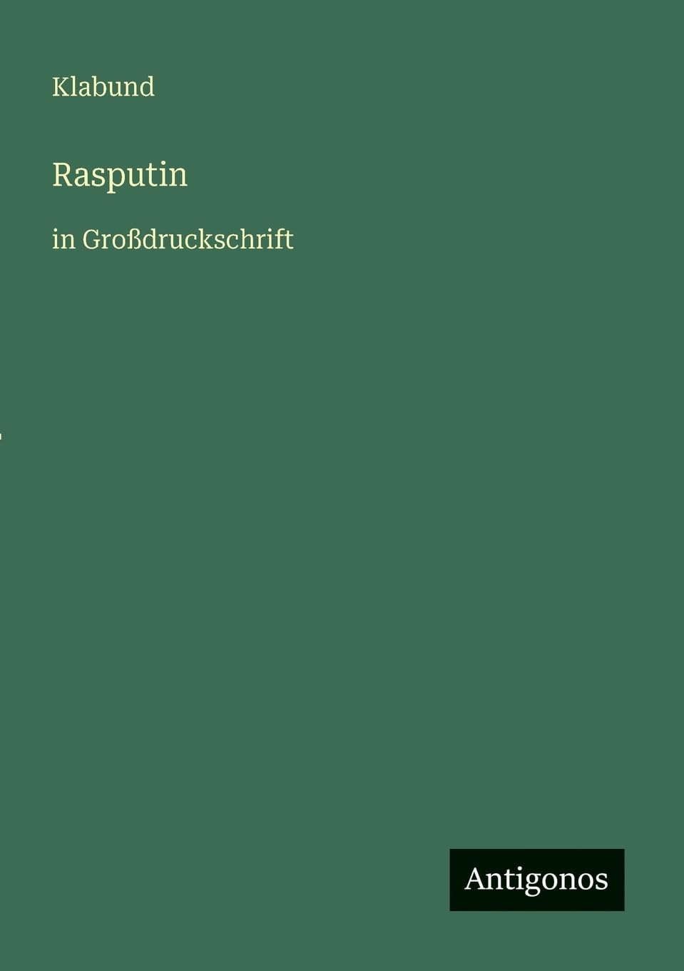 Rasputin: in Großdruckschrift