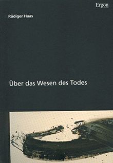 Über das Wesen des Todes: Eine tiefenphänomenologische Betrachtung konkret dargestellt am dichterischen Werk Hermann Hesses