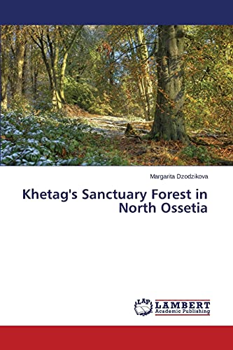 Khetag's Sanctuary Forest in North Ossetia