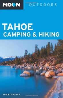 Moon Tahoe Camping & Hiking (Moon Outdoors)