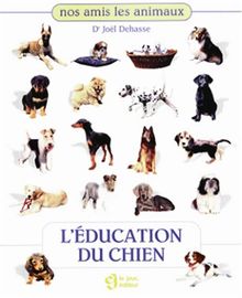 L'éducation du chien (Hors Collection)