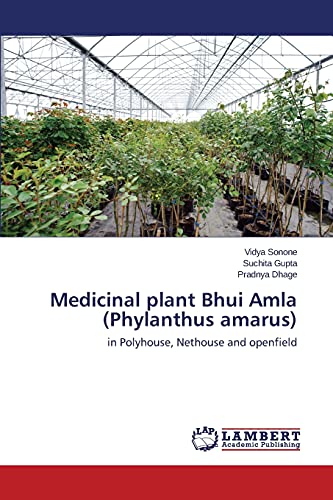 Medicinal plant Bhui Amla (Phylanthus amarus): in Polyhouse, Nethouse and openfield