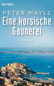 Eine korsische Gaunerei: Roman