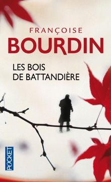 Les bois de Battandière