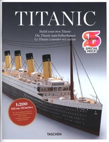 Titanic : le Titanic à monter soi-même. Titanic : build your own Titanic. Titanic : die Titanic zum Selberbauen