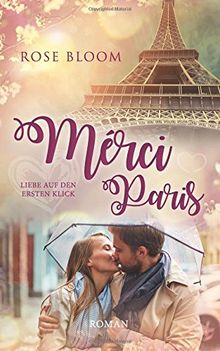 Merci Paris: Liebe auf den ersten Klick