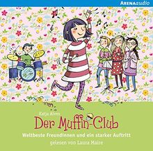 Weltbeste Freundinnen und ein starker Auftritt: Der Muffin-Club (8) von Alves, Katja | Buch | Zustand sehr gut
