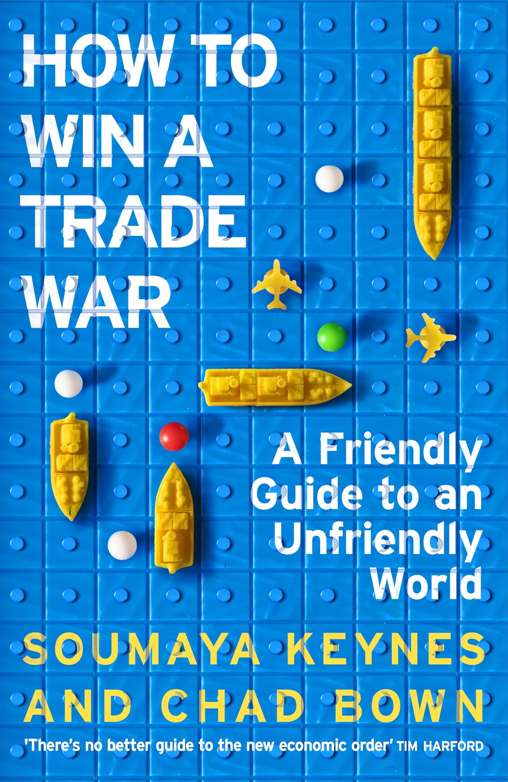 Keynes, Soumaya: How to Win a Trade War