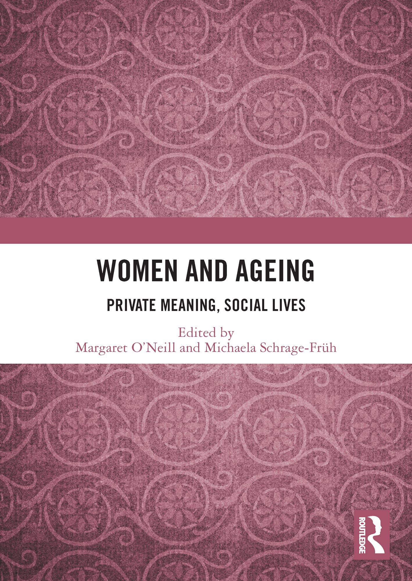 Women and Ageing: Private Meaning, Social Lives (Life Writing)