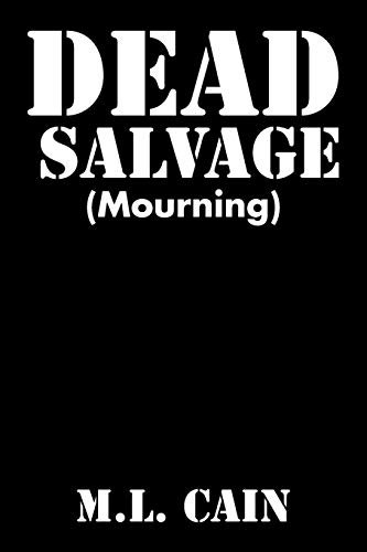 Dead Salvage: (Mourning)