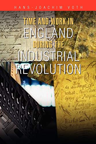 Time and Work in England during the Industrial Revolution
