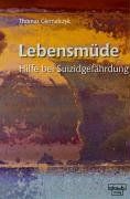 Lebensmüde: Hilfe bei Suizidgefährdung