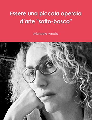 Essere una piccola operaia d'arte sotto-bosco