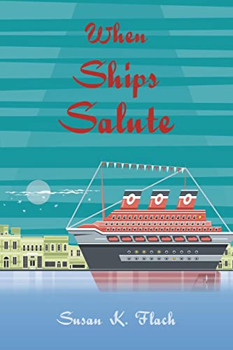 WHEN SHIPS SALUTE