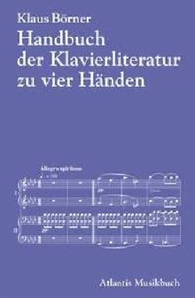 Handbuch der Klavierliteratur zu vier Händen: an einem Instrument