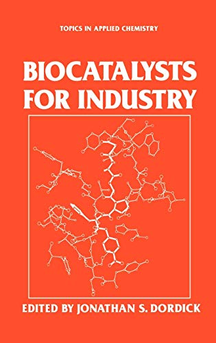Biocatalysts for Industry (Topics in Applied Chemistry)