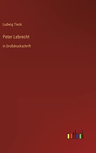 Peter Lebrecht: in Großdruckschrift