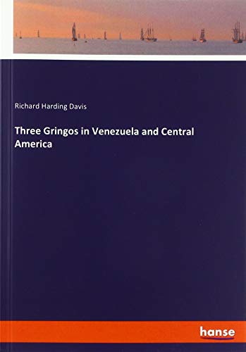 Three Gringos in Venezuela and Central America