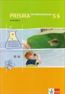 Prisma Arbeitsheft Naturwissenschaften: Prisma. Naturwissenschaften. 5./6. Klasse. Arbeitsheft 2: BD 2