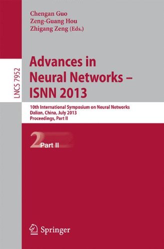 Advances in Neural Networks- ISNN 2013: 10th International Symposium on Neural Networks Dalian, China, July 4-6, 2013, Proceedings, Part II (Lecture Notes in Computer Science)