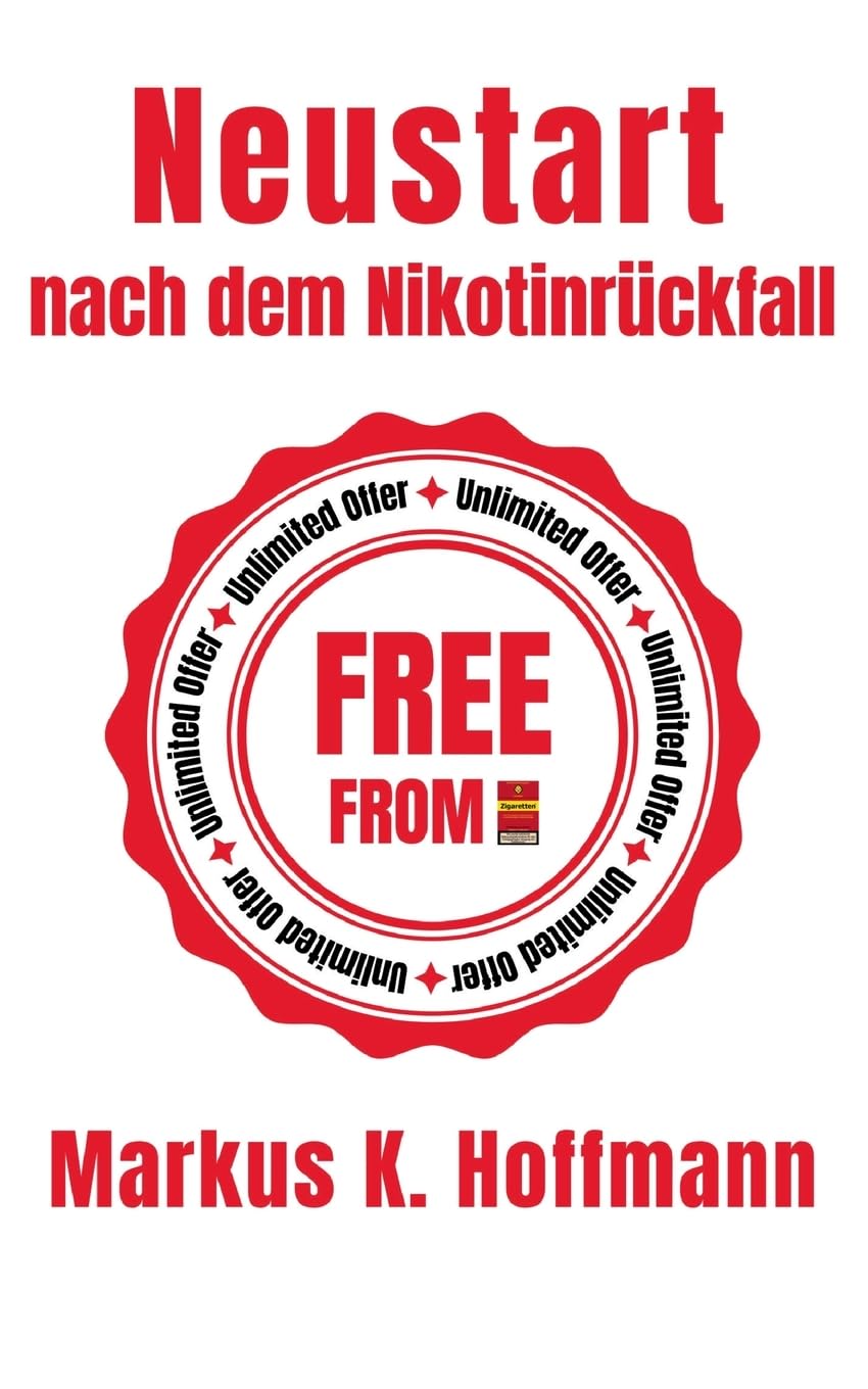 Neustart nach dem Nikotinrückfall: Der konkrete Leitfaden, mit dem Sie endlich dauerhaft auf den Nichtraucherweg kommen