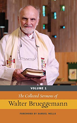 The Collected Sermons Of Walter Brueggemann, Vol 1