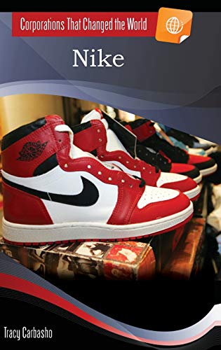 Nike (Corporations That Changed the World)